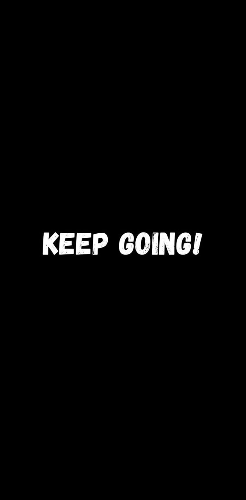 Keep Going by NOGHS - ZEDGE™ で、Keep Going iPhone HD電話の壁紙